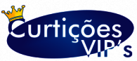 Curtições VIPs