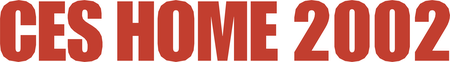 CES Home 2002