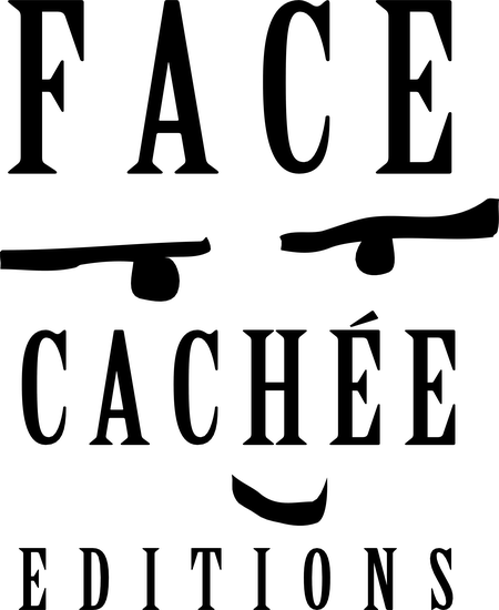 Face Cachee Editions