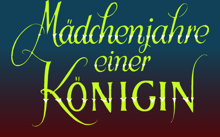 Maedchenjahre Einer Koenigin