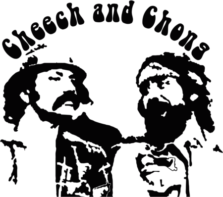Cheech and Chong