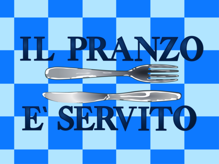 Il pranzo è servito