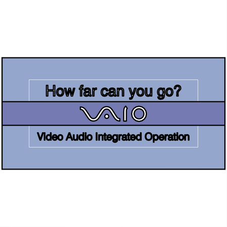 Vaio How Far Can You Go