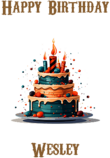 Happy Birthday Wesley, Personal Custom Message