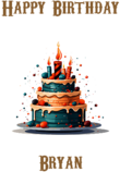 Happy Birthday Bryan, Personal Custom Message