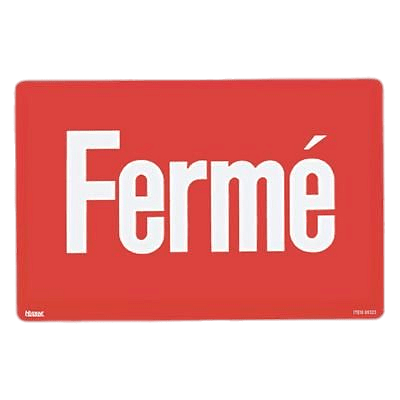 Rectangular sign Fermé