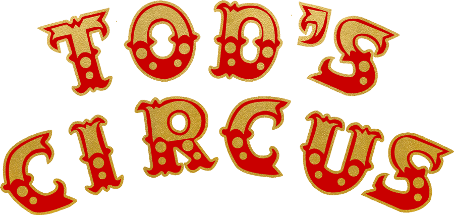 Tod's Circus 