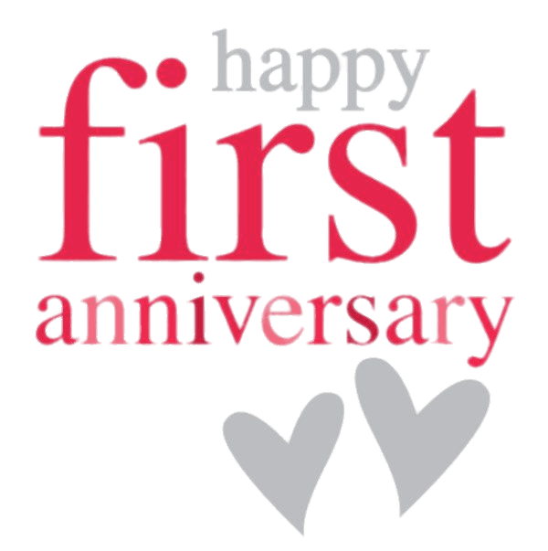 Happy First Anniversary