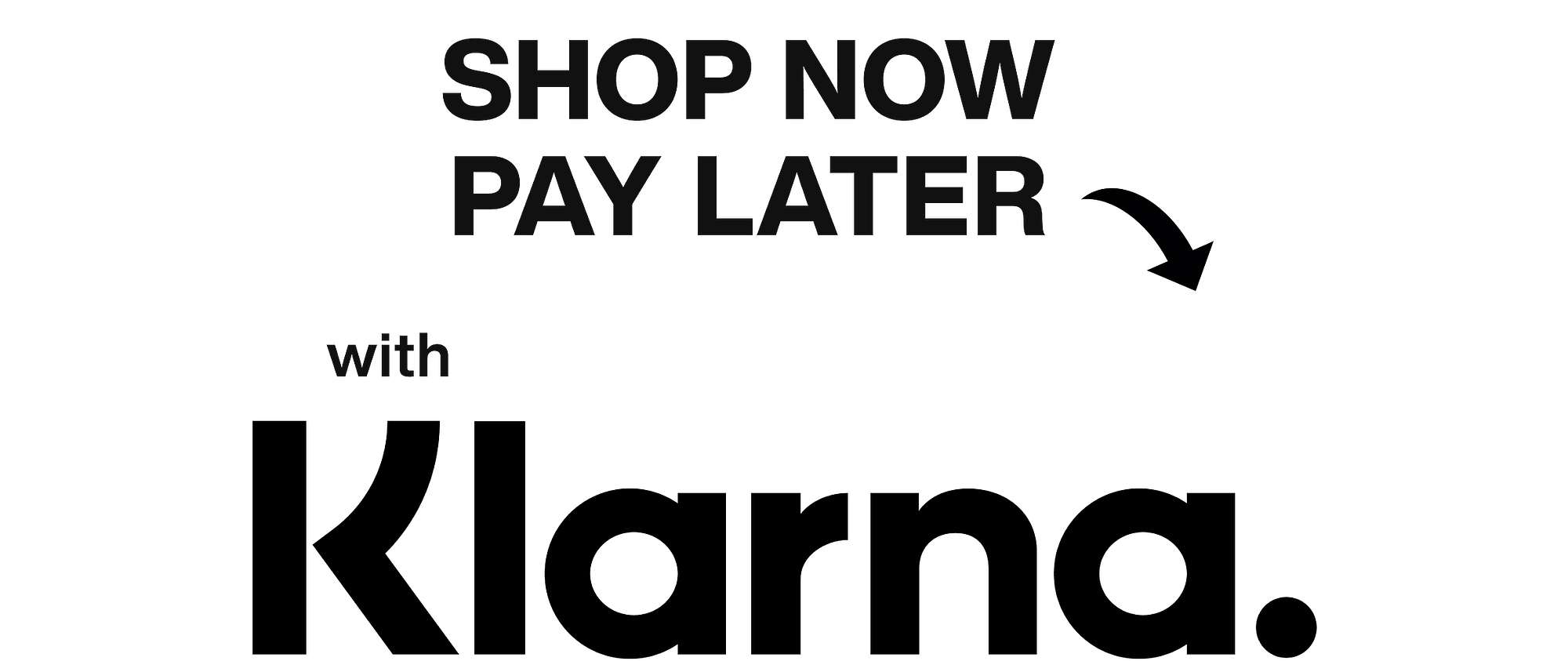Shop now Pay later with Klarna