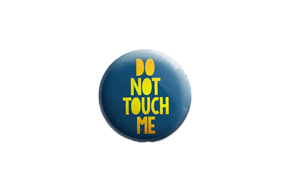 Do Not Touch Me Button