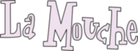 La Mouche