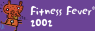 Fitness Fever 2002