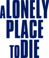 A Lonely Place To Die