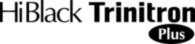 Hiblack Trinitron Plus