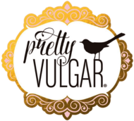 Pretty Vulgar 