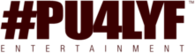 PU4LYF Entertainment
