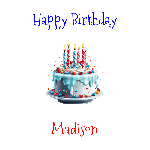 Happy Birthday Madison Custom Message