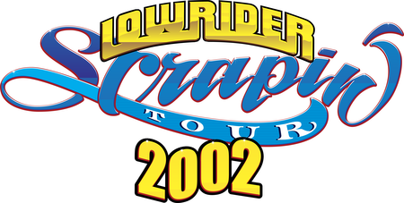 Lowrider Scrapin' Tour 2002