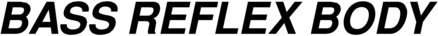 Bass Reflex Body 11707
