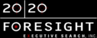 20 20 Foresight Executive Search