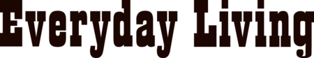 Everyday Living
