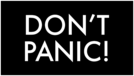 Don't Panic