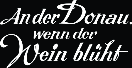 An Der Donau Wenn Der Wein Bluht