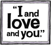 I and Love and You 