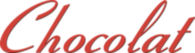 Chocolat