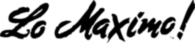 Lo Maximo!