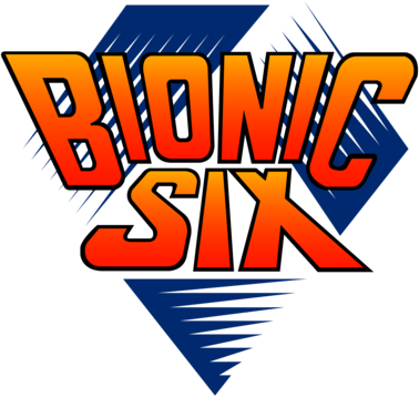 Bionic Six