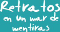 Retratos En Un Mar De Mentiras