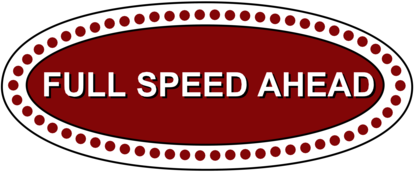 Full Speed Ahead