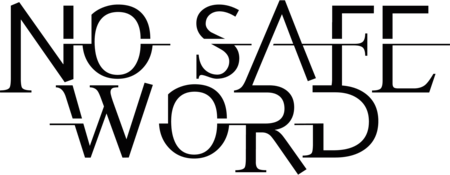 No Safe Word