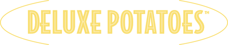 Deluxe Potatoes