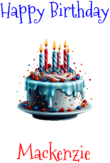 Happy Birthday Mackenzie Custom Message