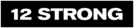12 Strong
