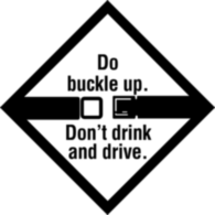 BUCKLE UP DONT DRINK