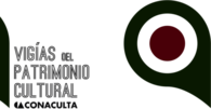 Conaculta Vigías del Patrimonio Cultural