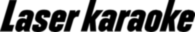 Laser Karaoke
