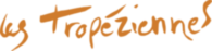 Les Tropeziennes