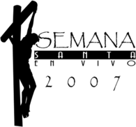 SEMANA SANTA EN VIVO 2007