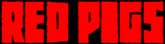 Red Pigs