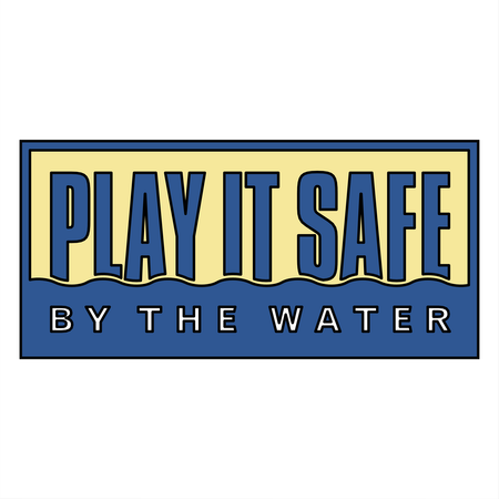 Play It Safe By The Water