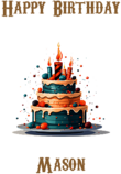 Happy Birthday Mason, Personal Custom Message
