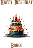 Happy Birthday Bruce, Personal Custom Message