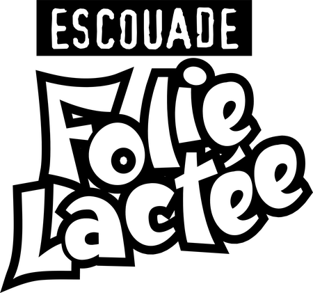 Escouades Folie Lactee