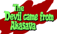 Der Teufel Kam Aus Akasava