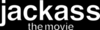 Jackass The Movie