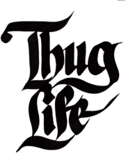 Thug Life Text Thick